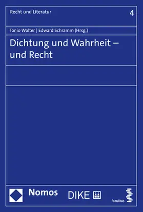 Walter / Schramm |  Dichtung und Wahrheit – und Recht | Buch |  Sack Fachmedien