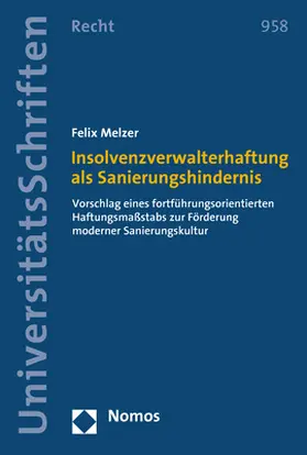 Melzer |  Insolvenzverwalterhaftung als Sanierungshindernis | Buch |  Sack Fachmedien
