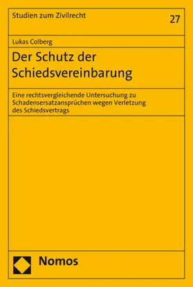 Colberg |  Der Schutz der Schiedsvereinbarung | Buch |  Sack Fachmedien
