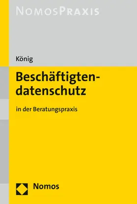 König |  Beschäftigtendatenschutz | Buch |  Sack Fachmedien