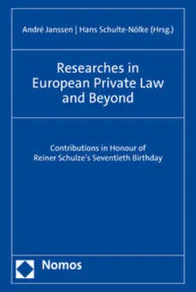 Janssen / Schulte-Nölke |  Researches in European Private Law and Beyond | Buch |  Sack Fachmedien