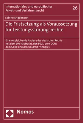 Engelmann |  Die Fristsetzung als Voraussetzung für Leistungsstörungsrechte | Buch |  Sack Fachmedien