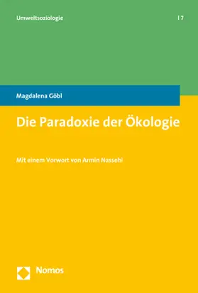 Göbl |  Die Paradoxie der Ökologie | Buch |  Sack Fachmedien