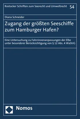 Schneider |  Zugang der größten Seeschiffe zum Hamburger Hafen? | Buch |  Sack Fachmedien