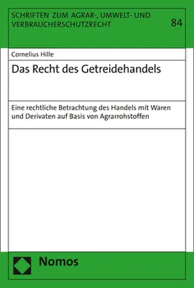 Hille |  Das Recht des Getreidehandels | Buch |  Sack Fachmedien