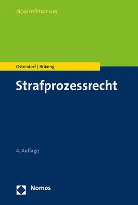 Ostendorf / Brüning |  Strafprozessrecht | Buch |  Sack Fachmedien