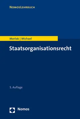 Morlok / Michael | Morlok, M: Staatsorganisationsrecht | Buch | 978-3-8487-6187-6 | sack.de