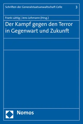 Lüttig / Lehmann |  Der Kampf gegen den Terror in Gegenwart und Zukunft | Buch |  Sack Fachmedien