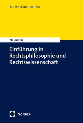 Neumann |  Einführung in Rechtsphilosophie und Rechtswissenschaft | Buch |  Sack Fachmedien