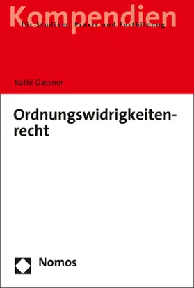 Gassner |  Ordnungswidrigkeitenrecht | Buch |  Sack Fachmedien