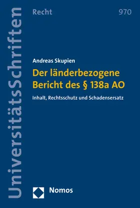 Skupien |  Der länderbezogene Bericht des § 138a AO | Buch |  Sack Fachmedien