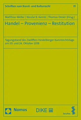 Weller / Kemle / Dreier |  Handel - Provenienz - Restitution | Buch |  Sack Fachmedien