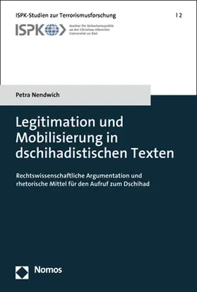 Nendwich |  Legitimation und Mobilisierung in dschihadistischen Texten | Buch |  Sack Fachmedien