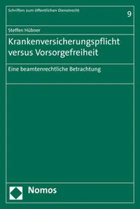 Hübner |  Krankenversicherungspflicht versus Vorsorgefreiheit | Buch |  Sack Fachmedien