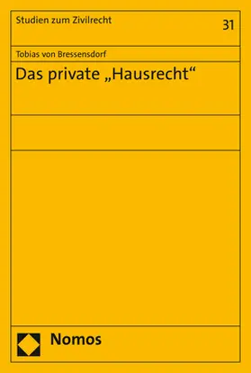 von Bressensdorf | Das private "Hausrecht" | Buch | 978-3-8487-6558-4 | www2.sack.de