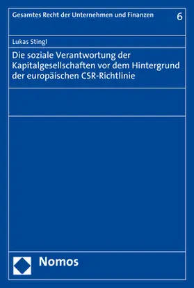 Stingl |  Die soziale Verantwortung der Kapitalgesellschaften vor dem Hintergrund der europäischen CSR-Richtlinie | Buch |  Sack Fachmedien