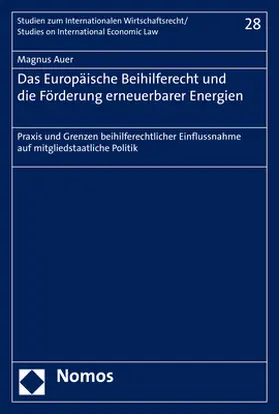 Auer |  Das Europäische Beihilferecht und die Förderung erneuerbarer Energien | Buch |  Sack Fachmedien