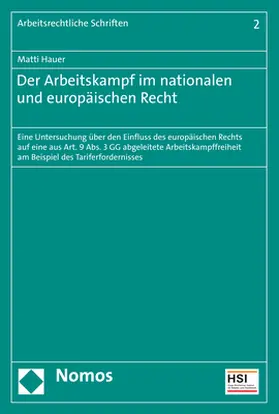 Hauer |  Der Arbeitskampf im nationalen und europäischen Recht | Buch |  Sack Fachmedien