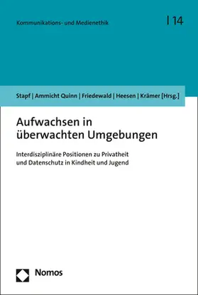 Stapf / Ammicht Quinn / Friedewald |  Aufwachsen in überwachten Umgebungen | Buch |  Sack Fachmedien