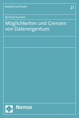 Haustein |  Möglichkeiten und Grenzen von Dateneigentum | Buch |  Sack Fachmedien