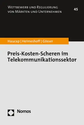 Haucap / Heimeshoff / Gösser |  Preis-Kosten-Scheren im Telekommunikationssektor | Buch |  Sack Fachmedien