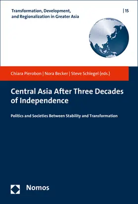 Pierobon / Becker / Schlegel |  Central Asia After Three Decades of Independence | Buch |  Sack Fachmedien