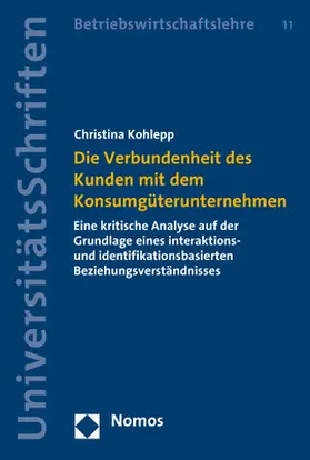Kohlepp |  Die Verbundenheit des Kunden mit dem Konsumgüterunternehmen | Buch |  Sack Fachmedien