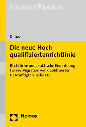 Klaus |  Die neue Hochqualifiziertenrichtlinie | Buch |  Sack Fachmedien