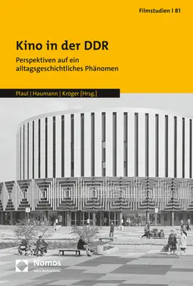 Plaul / Haumann / Kröger |  Kino in der DDR | Buch |  Sack Fachmedien