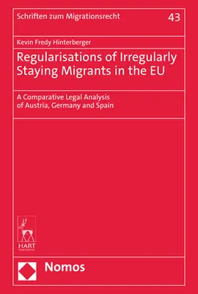 Hinterberger |  Regularisations of Irregularly Staying Migrants in the EU | Buch |  Sack Fachmedien