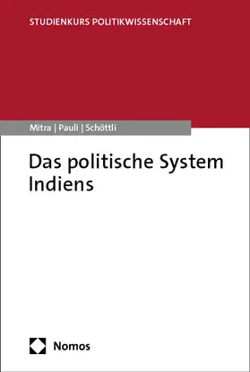 Mitra / Pauli / Schöttli |  Das politische System Indiens | Buch |  Sack Fachmedien