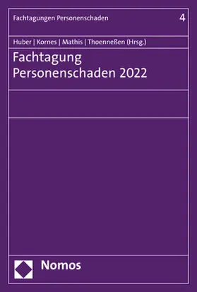 Huber / Kornes / Mathis |  Fachtagung Personenschaden 2022 | Buch |  Sack Fachmedien