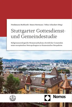 Burkhardt / Herrmann / Schuckert |  Stuttgarter Gottesdienst- und Gemeindestudie | Buch |  Sack Fachmedien