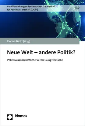 Grotz |  Neue Welt – andere Politik? | Buch |  Sack Fachmedien