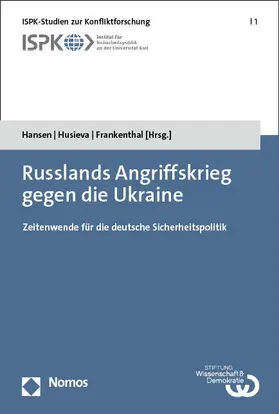 Hansen / Husieva / Frankenthal |  Russlands Angriffskrieg gegen die Ukraine | Buch |  Sack Fachmedien
