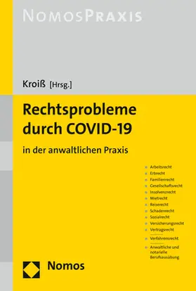 Kroiß |  Rechtsprobleme durch COVID-19 | Buch |  Sack Fachmedien