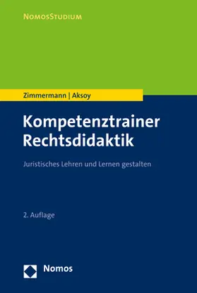 Zimmermann / Aksoy |  Kompetenztrainer Rechtsdidaktik | Buch |  Sack Fachmedien