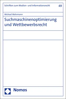 Wehrmann |  Suchmaschinenoptimierung und Wettbewerbsrecht | Buch |  Sack Fachmedien