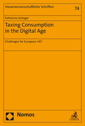 Artinger |  Taxing Consumption in the Digital Age | Buch |  Sack Fachmedien