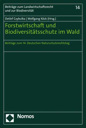 Czybulka / Köck |  Forstwirtschaft und Biodiversitätsschutz im Wald | Buch |  Sack Fachmedien