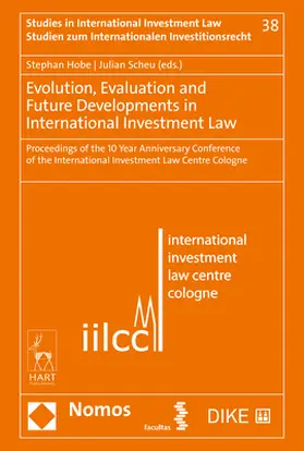 Hobe / Scheu |  Evolution, Evaluation and Future Developments in International Investment Law | Buch |  Sack Fachmedien