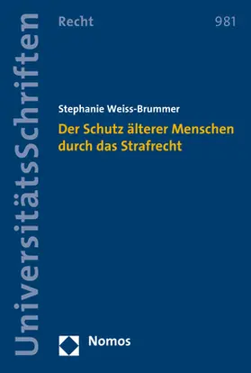 Weiss-Brummer | Der Schutz älterer Menschen durch das Strafrecht | Buch | 978-3-8487-7800-3 | www2.sack.de
