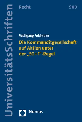 Feldmeier |  Die Kommanditgesellschaft auf Aktien unter der „50+1“-Regel | Buch |  Sack Fachmedien