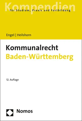 Engel / Heilshorn |  Kommunalrecht Baden-Württemberg | Buch |  Sack Fachmedien