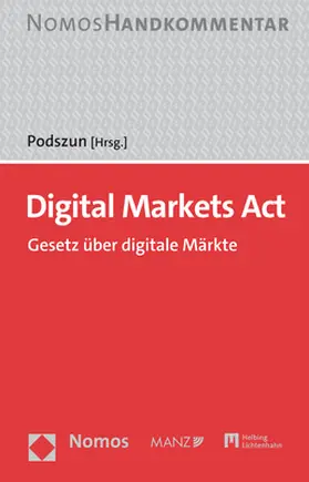 Podszun |  Digital Markets Act: DMA | Buch |  Sack Fachmedien