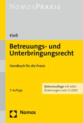 Kieß |  Betreuungs- und Unterbringungsrecht | Buch |  Sack Fachmedien