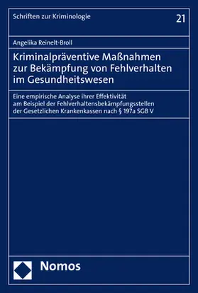 Reinelt-Broll |  Kriminalpräventive Maßnahmen zur Bekämpfung von Fehlverhalten im Gesundheitswesen | Buch |  Sack Fachmedien