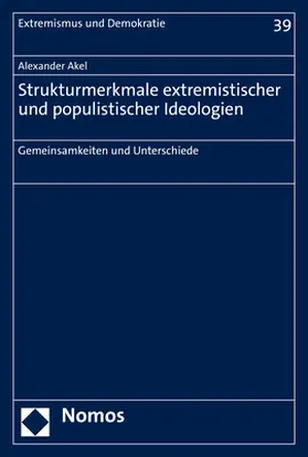 Akel |  Strukturmerkmale extremistischer und populistischer Ideologien | Buch |  Sack Fachmedien