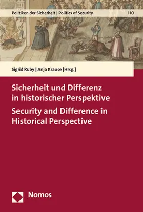 Ruby / Krause |  Sicherheit und Differenz in historischer Perspektive | Security and Difference in Historical Perspective | Buch |  Sack Fachmedien