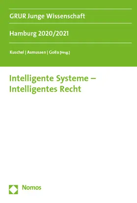 Kuschel / Asmussen / Golla |  Intelligente Systeme – Intelligentes Recht | Buch |  Sack Fachmedien